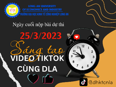 Đoàn viên, sinh viên DLA đừng quên ngày cuối gửi Video clip dự thi “Sáng tạo Video TikTok cùng DLA”