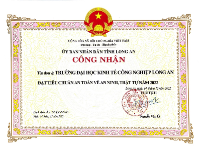 Trường Đại học Kinh tế Công nghiệp Long An một trong 148 cơ quan, doanh nghiệp, cơ sở giáo dục đạt tiêu chuẩn “An toàn về an ninh trật tự” năm 2022